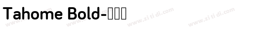 Tahome Bold字体转换